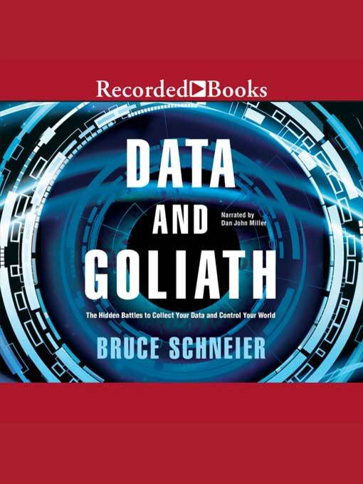 Title details for Data and Goliath by Bruce Schneier - Wait list